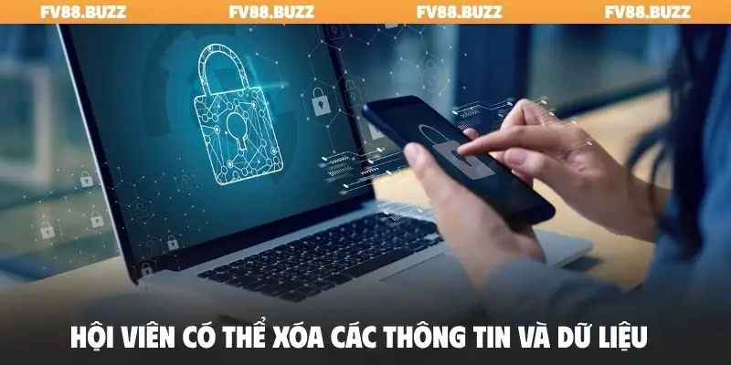 Hội viên có thể xóa các thông tin và dữ liệu
